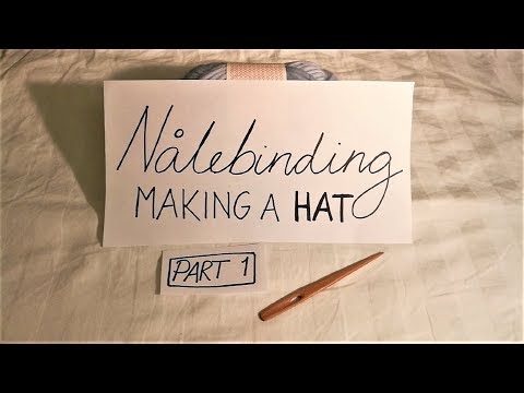 Nålebinding - Making a hat, part 1