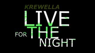 【Lyrics】LIVE FOR THE NIGHT - KREWELLA