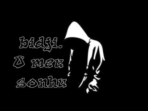 bidji-o meu sonho
