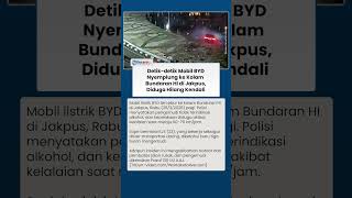 Viral Mobil BYD Nyemplung ke Kolam Bundaran HI di Jakarta Pusat, Identitas Pengemudi Terungkap