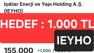 #IEYHO  ışıklar enerji yatırım holding BALİNA ve TAHTACILAR hedef mi ? Yükseltti
