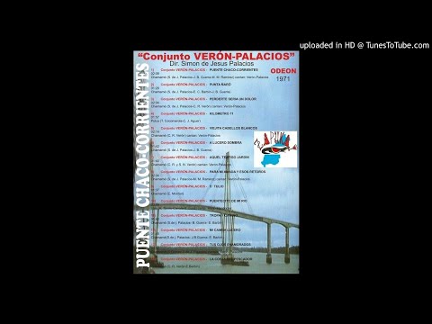 Conjunto VERON - PALACIOS ( Puente Chaco - Corrientes ) 1971 ALBUM COMPLETO