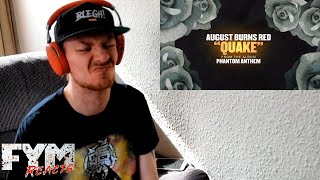 AUGUST BURNS RED  - Quake REACTION