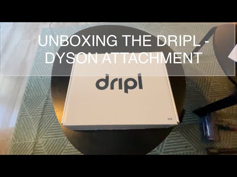 Dripl Dyson attachment unboxing, usage and review
