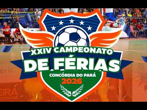 🔴 AO VIVO - XXIV CAMPEONATO DE FÉRIAS EM CONCÓRDIA DO - PARÁ  FINAL 2026 AO VIVO COM IMAGENS
