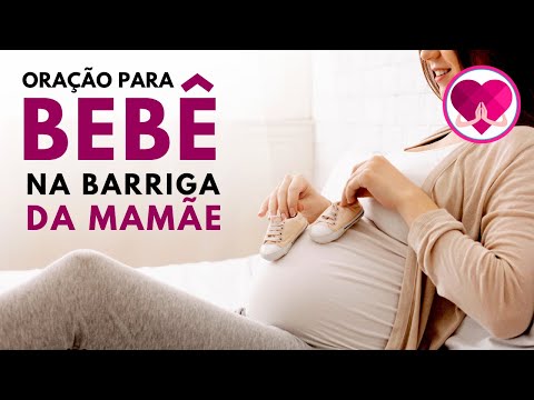 PRAYER FOR THE BABY STILL IN THE MOTHER'S BELLY: BLESS THE CHILD IN THE MOTHER'S WOMB