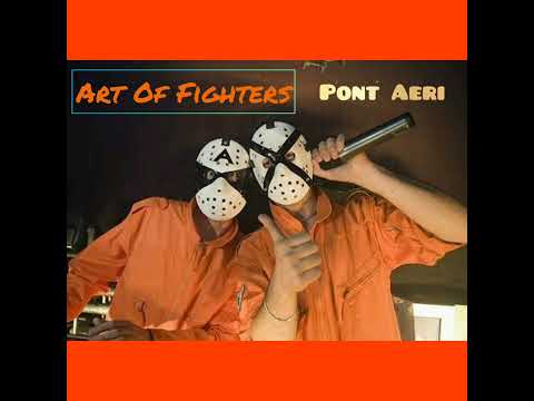 Art Of Fighters - Pont Aeri