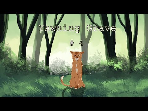 Yawning Grave ||| Part 4 Video