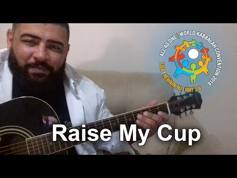 Raise My Cup - World Kabbalah Convention in NJ 2018