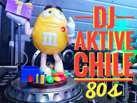 DJ AKTIVE CHILE - SESION 80S VOL 1