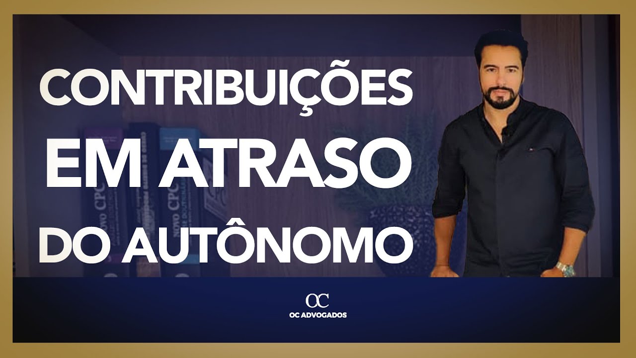 RECOLHIMENTO EM ATRASO DO CONTRIBUINTE INDIVIDUAL (AUTÔNOMO)