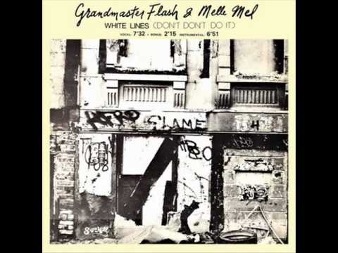 Grandmaster flash and melle mel - white lines (dont do it) HQ