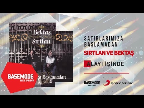 Bektaş ve Sırtlan - Alayı İşinde | Official Audio