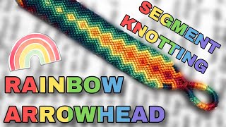 Rainbow Arrowhead #27252 Segment Knotting Tutorial | Alex’s Innovations