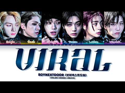 BOYNEXTDOOR (보이넥스트도어) 'VIRAL' (Color Coded Lyrics)