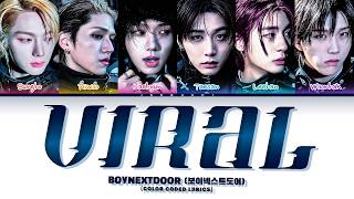 Download lagu BOYNEXTDOOR (보이넥스트도어) 'VIRAL' (Color Coded Lyrics) mp3