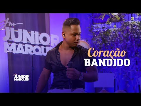 Junior Marques - Coração Bandido