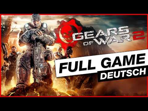 GEARS OF WAR 2 Gameplay German FULL GAME Walkthrough Deutsch ohne Kommentar