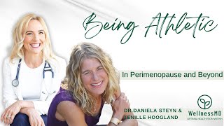 Being Athletic in Perimenopause and Beyond