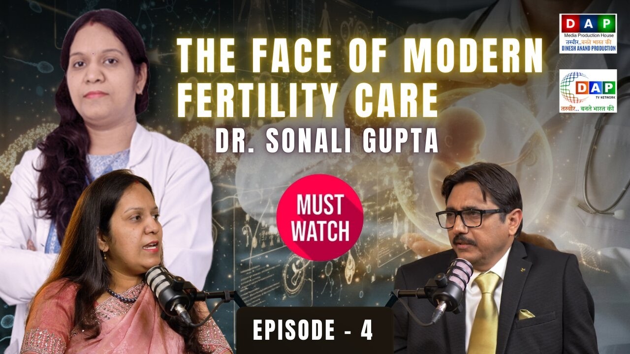 Dr. Sonali Gupta – The Face of Modern Fertility Care in India | Podcast with Dinesh Anand | Ep. 4