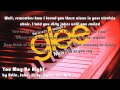 Glee - You May Be Right (Lyrics On Screen) 