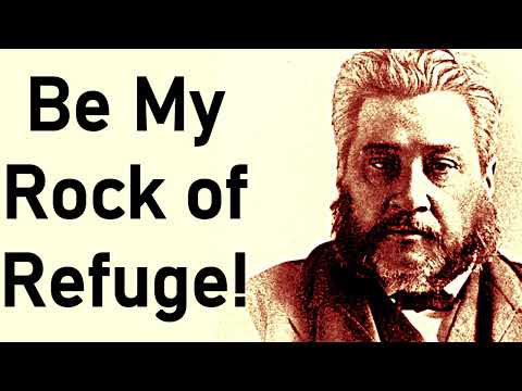 God Our Continual Resort! - Charles Haddon (C.H.) Spurgeon Sermon