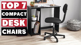 Best compact desk chairs