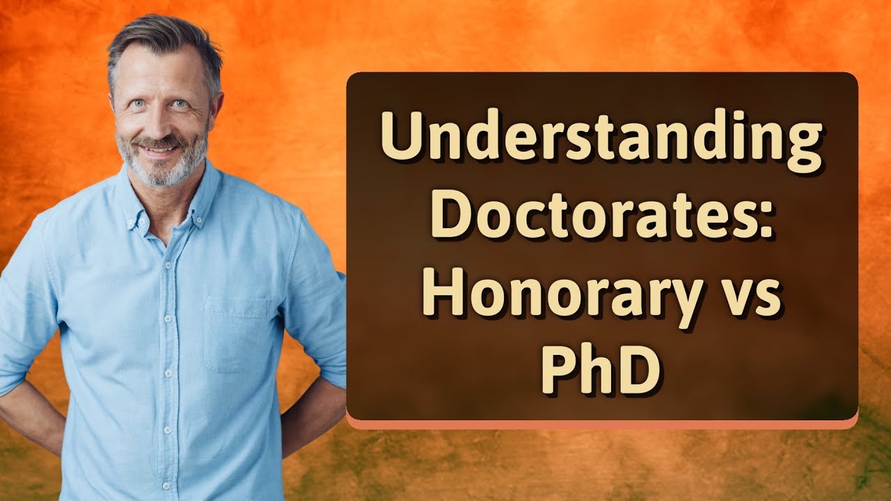 Understanding Doctorates: Honorary vs PhD