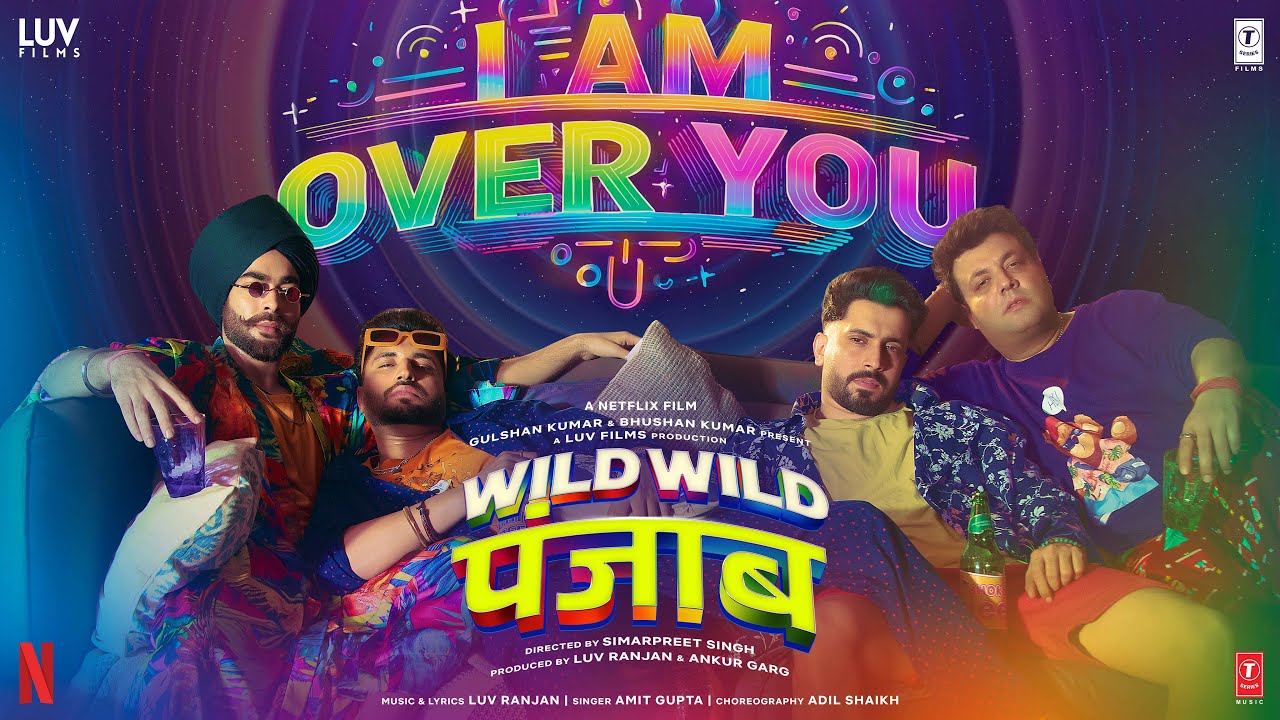 I Am Over You Lyrics | Wild Wild Punjab | Amit Gupta
