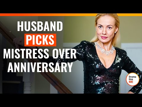 Husband Picks Mistress Over Anniversary | @DramatizeMe.Special
