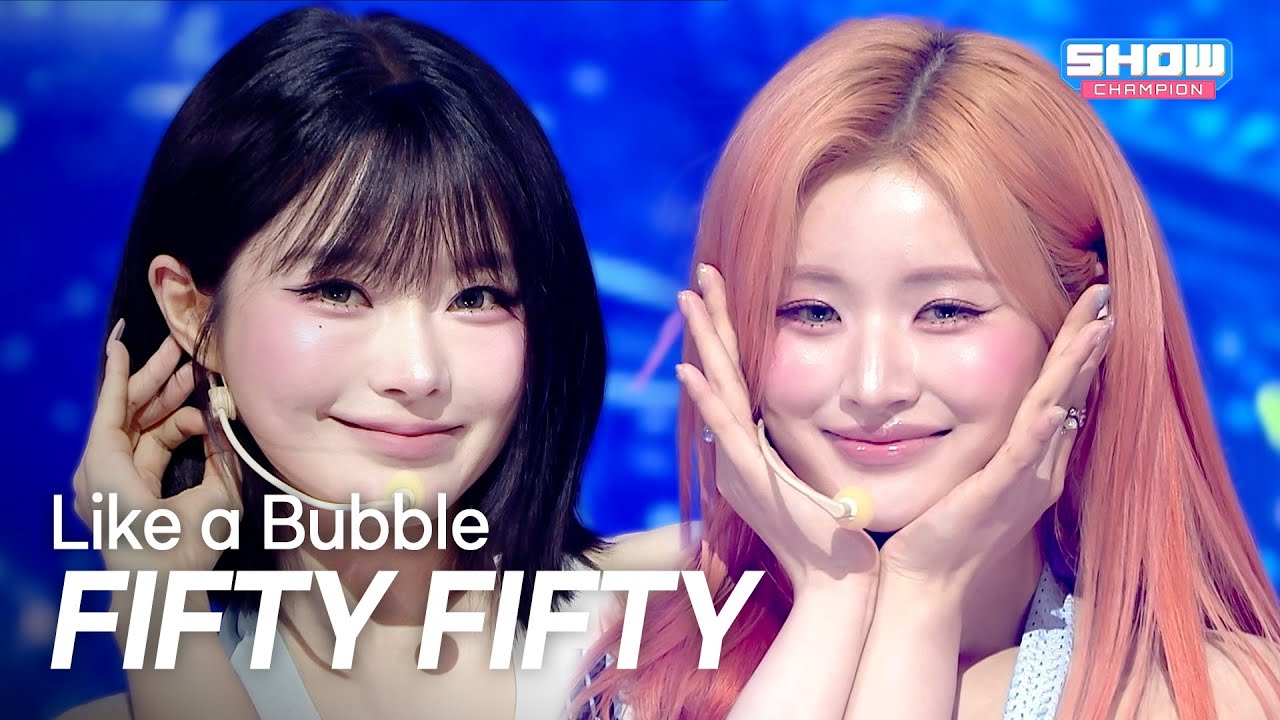 FIFTY FIFTY / Like a Bubble