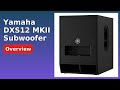 REVIEW 2026 Yamaha DXS12 MKII Subwoofer Features
