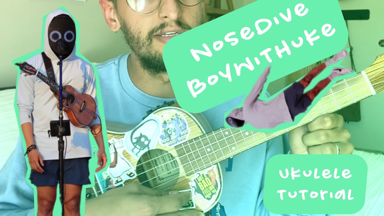 How To Play “Nosedive” By Boywithuke Easy Ukulele Tutorial