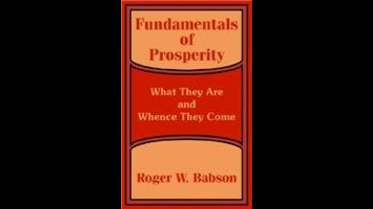 Fundamentals of Prosperity: What They Are and Whence They Come