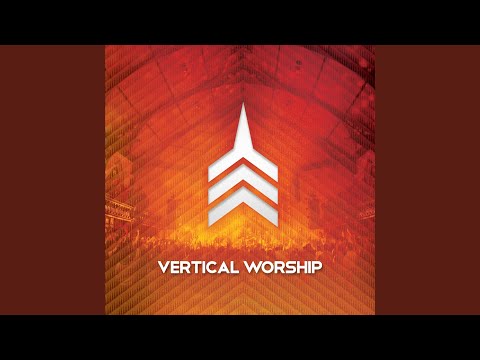 Live Worship From Vertical Church