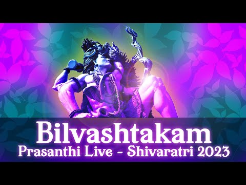 Bilvashtakam by Sai Students | Prasanthi Live - Shivaratri 2023