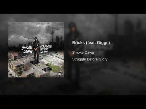 Smoke Dawg - Bricks feat  Giggs