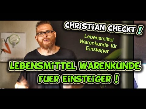 Christian checkt Lebensmittel Warenkunde für Einsteiger (Buchrezension)