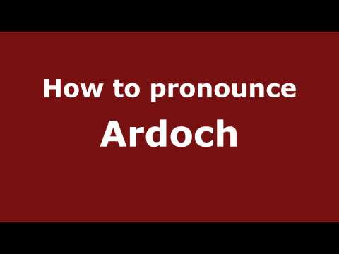 How to pronounce Ardoch
