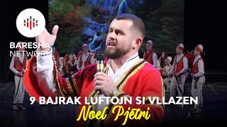 Noel Pjetri - 9 Bajrak Luftojn Si Vllazën