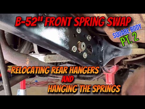 (Pt. 2) B-52” front spring swap. Rear shackle hangers and springs (low buck build).