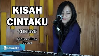 Download lagu KISAH CINTAKU - CHRISYE | MICHELA THEA mp3
