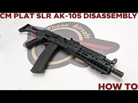 [HOW TO] CYMA PLATINUM SLR AK-105 DISASSEMBLY - For Repairs and Maintenance