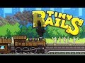 unlocking rare cars tiny rails the train management tycoon tiny rails gameplay