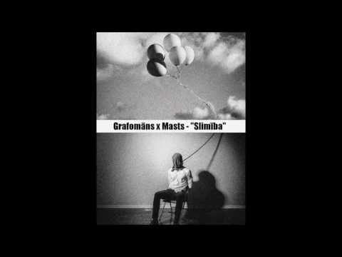 Grafomāns x Masts - SLIMĪBA (2016)