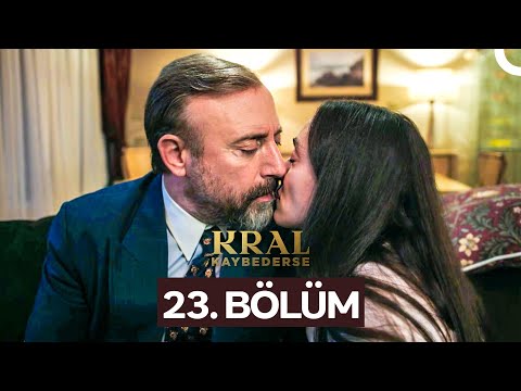 Kral Kaybederse 23. Bölüm
