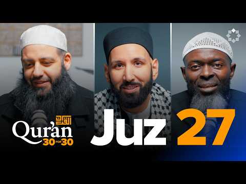 The Night You Give Everything with Sh. Abu Bakr Zoud - Juz 27 — Dr. Omar Suleiman, Sh. Abdullah Oduro