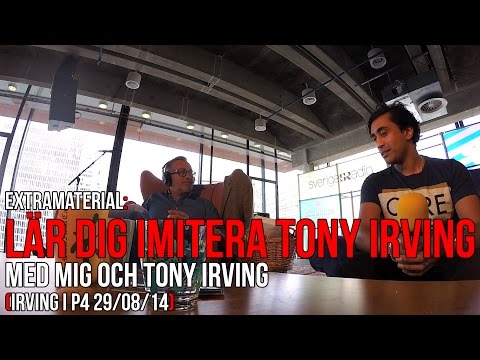 Lär dig imitera Tony Irving, med Christian Hedlund och Tony Irving (Irving i Sveriges Radio P4)