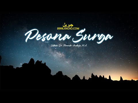 Pesona Surga: Motivasi untuk Meraih Akhirat - Ustadz Dr. Firanda Andirja M.A