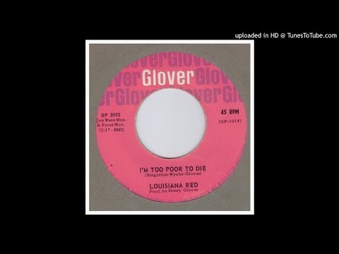 Louisiana Red - I'm Too Poor To Die - 1964